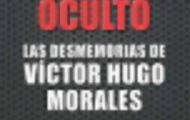 Portal 180 - Adelanto de Relato Oculto. Las desmemorias de Víctor Hugo Morales
