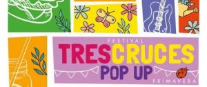 Portal 180 - La llegada de la primavera se festeja con una nueva edición del festival Tres Cruces Pop Up
