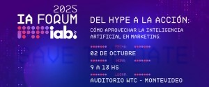 Portal 180 - IA Forum: el primer gran evento sobre Inteligencia Artificial aplicada al marketing organizado por IAB Uruguay