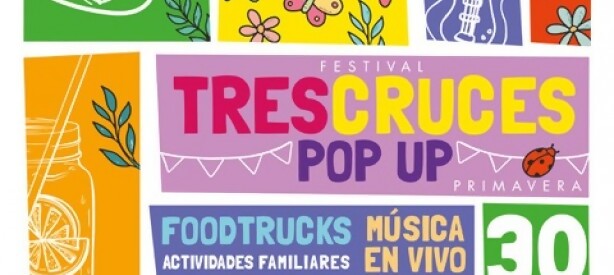 Portal 180 - La llegada de la primavera se festeja con una nueva edición del festival Tres Cruces Pop Up