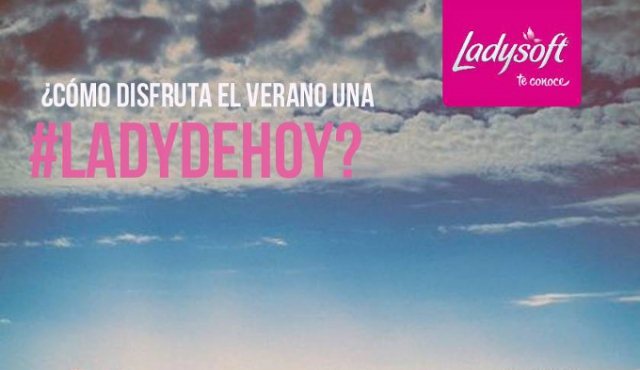 Lady de Hoy es la nueva campaña de Ladysoft