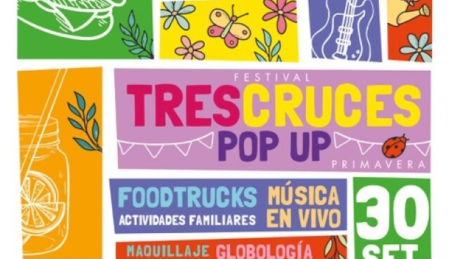 La llegada de la primavera se festeja con una nueva edición del festival Tres Cruces Pop Up