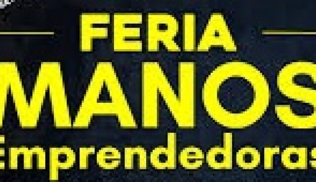 2da Edición de la “Feria Manos Emprendedoras”