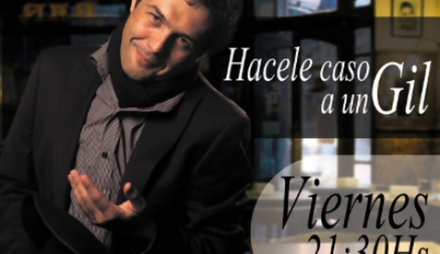 “Hacele caso a un gil” en La Colmena